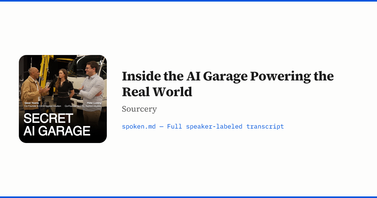 Inside the AI Garage Powering the Real World — Sourcery | spoken.md